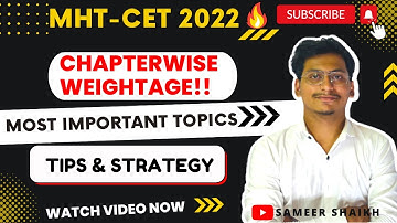 Mht Cet Chapterwise Weightage 2022🔥|Most Important Chapters for Mht cet 2022😃#mhtcet🔥|Sameer Shaikh