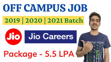 Jio Off Campus Drive 2021| 2019 2020 2021 Batch| Salary- 5.5LPA|Jio Jobs for Freshers | BE BTECH MCA