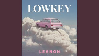 Lowkey - leanon
