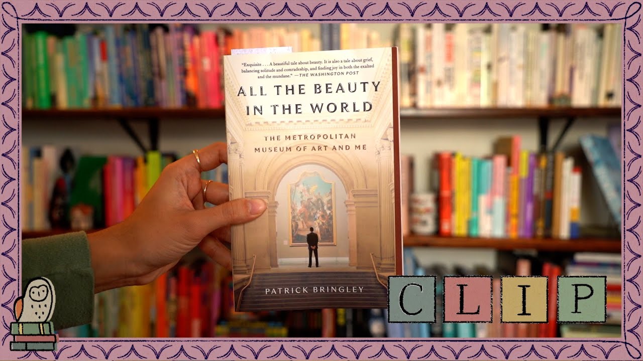 Bites | Ariel Reviews All The Beauty In The World by Patrick Bringley
