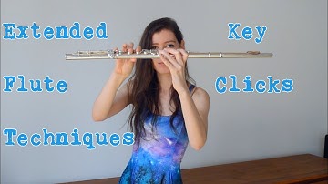 Tips for composers and flutists - Key Clicks - Extended flute technique - Daniela Mars -