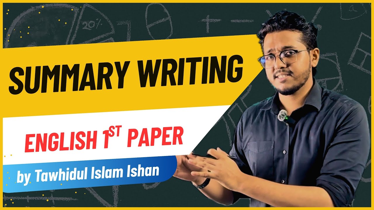 Summary Writing System | HSC | SSC | Rules & Practice | English 1st Paper