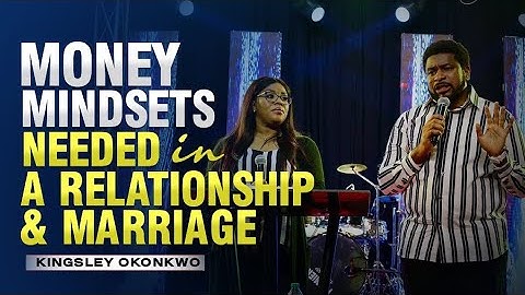 Money Mindsets Needed In A Relationships & Marriage | mildred kingsley-okonkwo