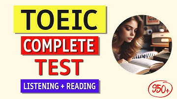 TOEIC 2024 Listening & Reading Complete Test with Answers (Score High Now!)
