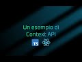 Un po' di pratica con le Context API | Lezione 10 | Corso React in Italiano