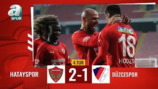 Hatayspor 2-1 Düzcespor Ziraat Türkiye Kupası 4. Tur Maç A Spor 06.12.2023