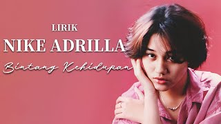Bintang Kehidupan - Nike Ardilla ( Lirik / Lyrics)