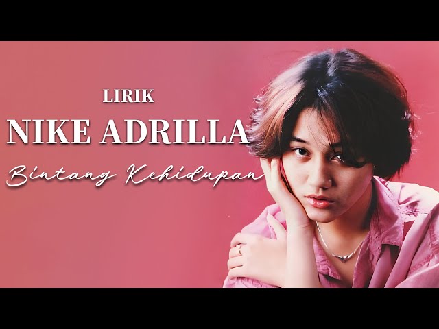 Bintang Kehidupan - Nike Ardilla ( Lirik / Lyrics) class=