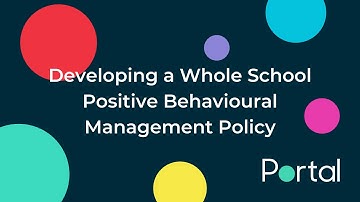 Developing a Whole School Positive Behaviour Management Policy Training