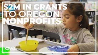 Oregon-based nonprofits awarded $2M in grants