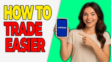How to Make Coinbase Trading Easier