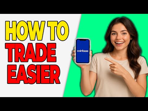 How to Make Coinbase Trading Easier