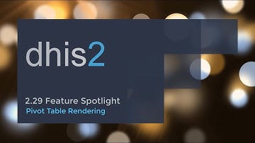 DHIS2 2.29 - Progressive Pivot Table Rendering
