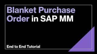 Blanket Purchase Order (BPO) in SAP MM | Item Category "B" | End to End Cycle in SAP