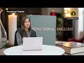 Functional English Lecture 20th