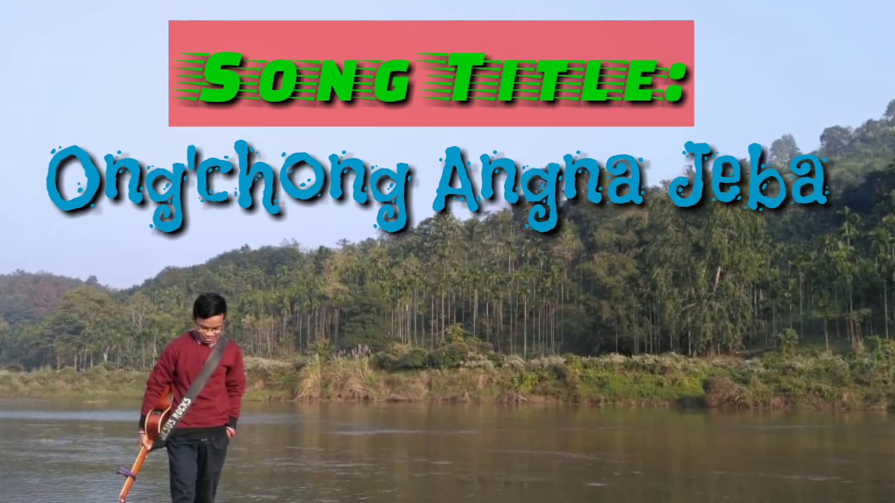 Ongchong Angna Jeba LyricsComposerSinger Kapil Marak