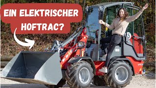 Unser ELEKTRISCHER Hoftrac - wie gut kommen wir zurecht?