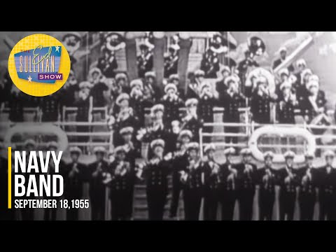 Navy Band "Anchors Aweigh" on The Ed Sullivan Show
