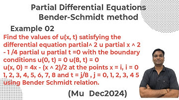 Example 02:-Partial Differential Equations Bender-Schmidt method