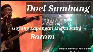 Doel Sumbang  goyang Engku Putri di Batam