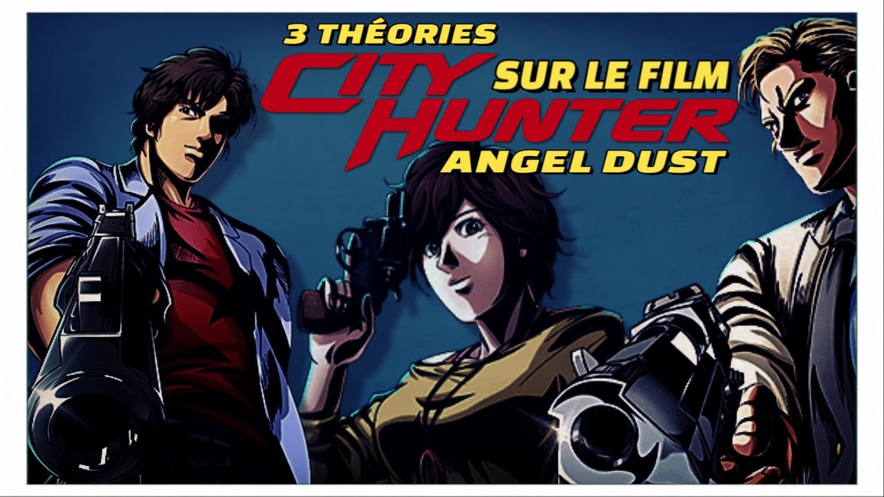 3 THEORIES SUR CITY HUNTER ANGEL DUST - YouTube