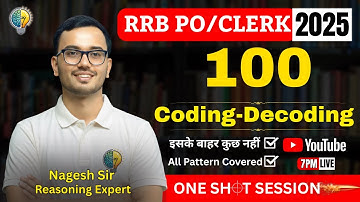 100 Coding-Decoding for IBPS RRB PO/Clerk 2025 in One Shot by Nagesh sir