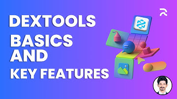 Introduction to Dextools: What You Need to Know to Get Started