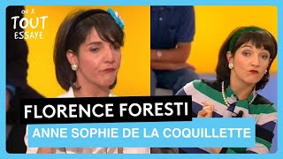Florence Foresti : Intégrale 100% Anne Sophie de la Coquillette - On a tout essayé