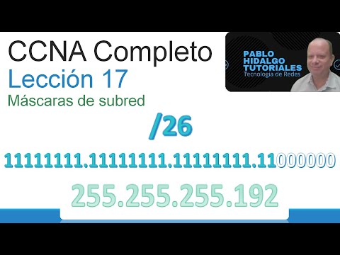 CCNA Completo | Leccion 17 | IPv4 | Máscaras de subred