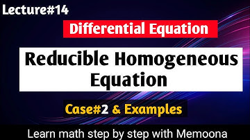 Reducible to homogeneous form| reducible to homogeneous differential equation engineering mathematic