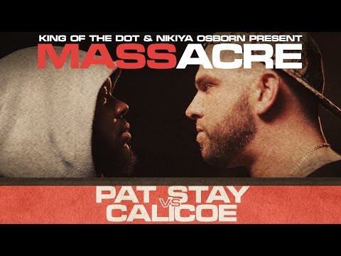 KOTD - Rap Battle - Pat Stay vs Calicoe | #MASSacre