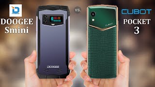 Doogee Smini VS Cubot Pocket 3