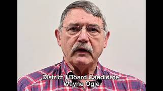 2025 District 1 Candidate Wayne Ogle