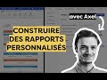 Kraaft tutoriels  construire des rapport personnaliss