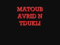 MATOUB AVRID N TDUKLI