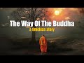 The Way Of The Buddha - a timeless story