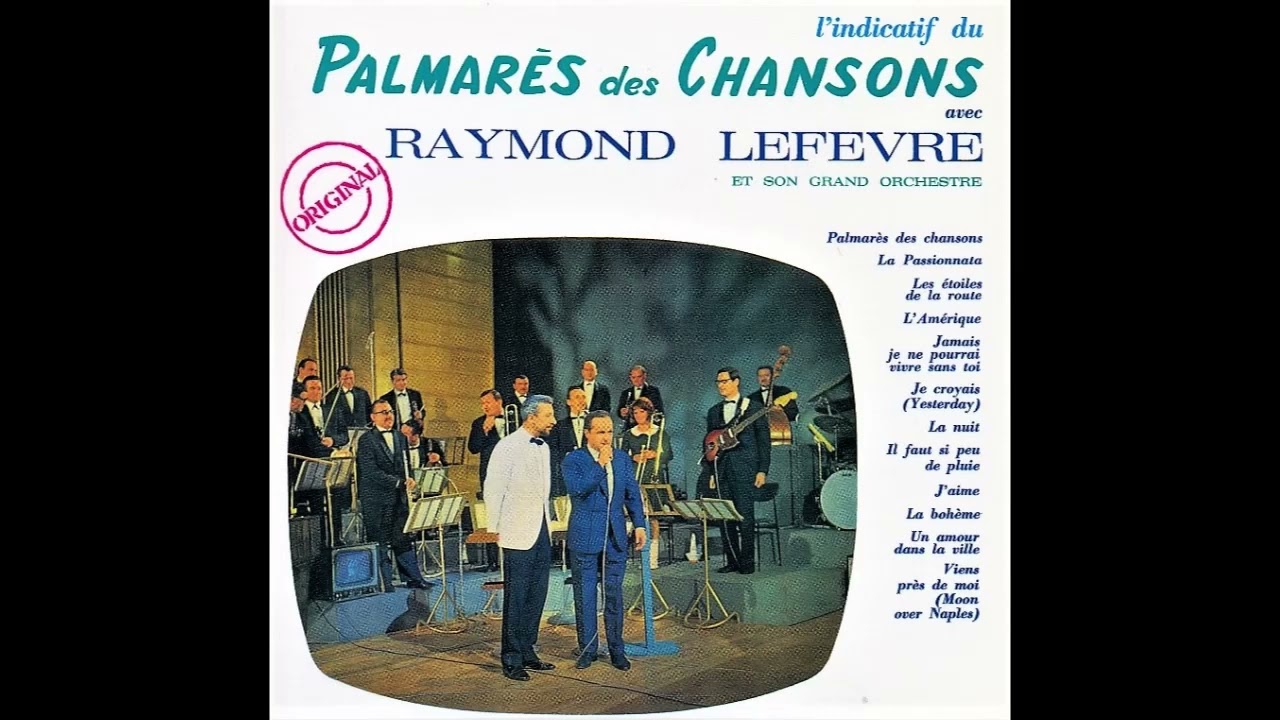 Raymond Lefèvre - Palmarès des Chansons - YouTube