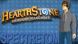 Hearthstone [1] - TheSpectreTom