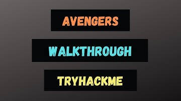Avengers Blog Walkthrough | TryHackMe [in HINDI] | CTF #4 (2021)