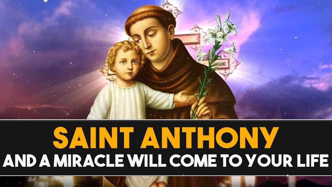 MAKE THIS PRAYER TO SAINT ANTHONY AND A MIRACLE WILL COME INTO YOUR