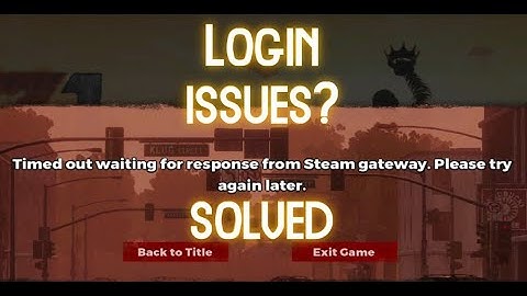 H1Z1 Steam Gateway Login Issue 2021! H1Z1