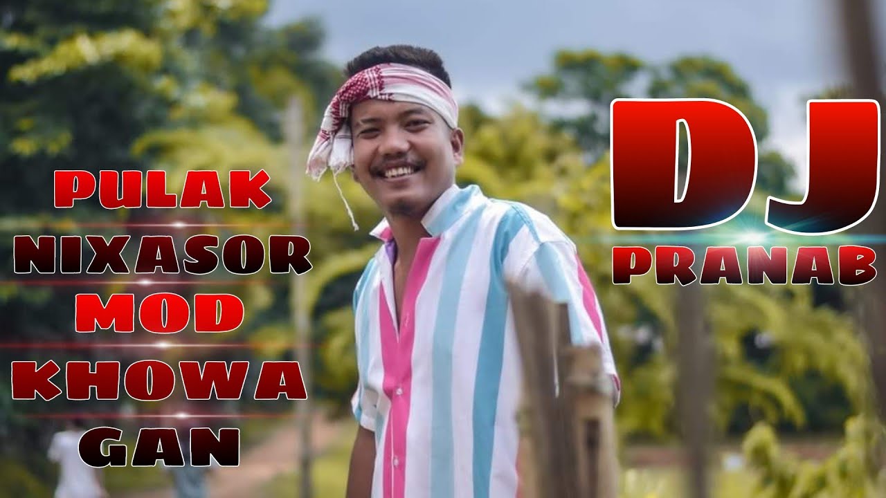 Pulak NIXASOR || Mod Khowa Gan || Assamese Remix Song ||#dj #djremix