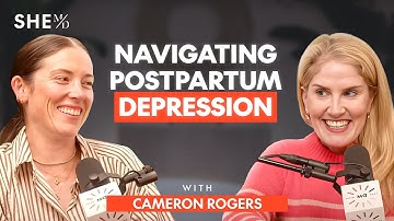Postpartum Depression, Intrusive Thoughts, & Needing Support Systems w/ Cameron Rogers | SHE MD