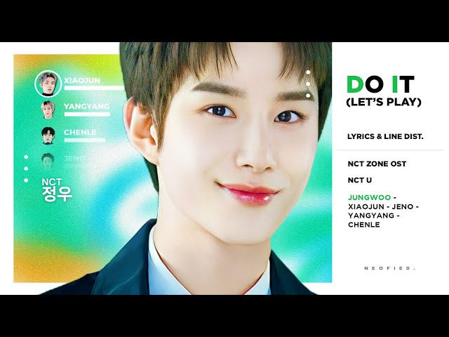 NCT U - Do It (Let’s Play) (NCT ZONE OST) (Color Coded Lyrics & Line Distribution) class=