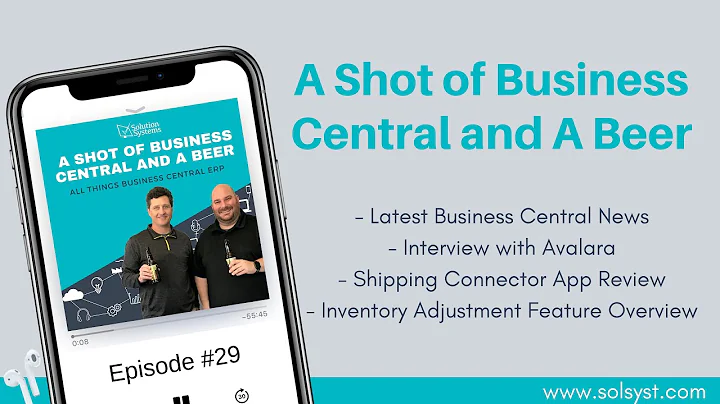 A Shot of Business Central and A Beer | Episode 29