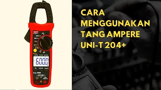 Unboxing Cara Menggunakan Tang Ampere Uni-T 204