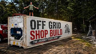 I Finally Started Building My Off-Grid Dream Shop