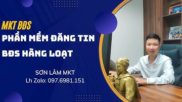Công cụ  Đăng Tin Bất Động Sản Tự Động Hàng Loạt Mới Nhất 2023  MKT BĐS