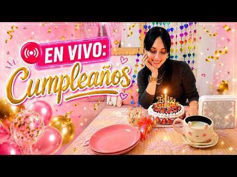 EN VIVO: Es mi Cumpleaños!