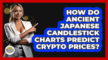How Do Ancient Japanese Candlestick Charts Predict Crypto Prices? - CryptoBasics360.com